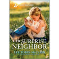 Her Surprise Neighbor: An Uplifting Inspirational Romance - Mass Market Paperbound