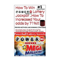 HOW TO WIN POWERBALL LOTTERY JACKPOT ..How TO Increase Your odds by 71%: Proven Methods and Secrets To Winning ... Cash 3, 4, Powerball Lottery, and M - Paperback