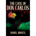 The Luck of Don Carlos - Paperback