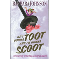 The He's Gonna Toot and I'm Gonna Scoot: Waiting for Gabriel's Horn - Paperback