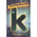 The Little Book of Ketamine - Paperback