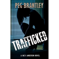 Trafficked: A Mex Anderson Novel - Paperback