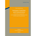 Insurance, Fund Size, and Concentration: Prussian Miners´ Knappschaften in the Nineteenth- And Early Twentieth-Centuries and Their Quest for Optimal S - Hardcover