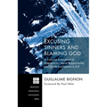 Excusing Sinners and Blaming God: A Calvinist Assessment of Determinism, Moral Responsibility, and Divine Involvement in Evil - Paperback