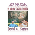 30 Years of Dreams, Visions, Trances - Paperback
