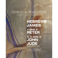 Genesis to Revelation: Hebrews, James, 1-2 Peter, 1,2,3 John, Jude Participant Book: A Comprehensive Verse-By-Verse Exploration of the Bible - Paperback