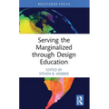 Serving the Marginalized through Design Education - Paperback
