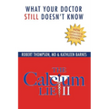 The Calcium Lie II: What Your Doctor Still Doesn't Know - Paperback