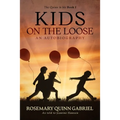 Kids on the Loose: An Autobiography - Paperback
