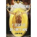 Amanita Muscaria: Y Secretos del Santo Grial - Paperback