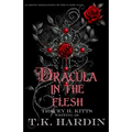 Dracula: In the Flesh: An erotic reimagining of the classic tale - Paperback