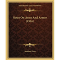 Notes On Arms And Armor (1916) - Paperback