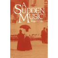 A Sudden Music - Paperback