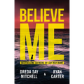 Believe Me - Paperback