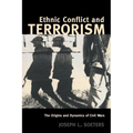 Ethnic Conflict and Terrorism: The Origins and Dynamics of Civil Wars - Paperback
