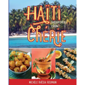 Haiti Cherie, Haitian Creole Cuisine: Haitian Creole Cuisine - Paperback