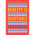 Reality Is Negotiable: Condensed Milk for Life - Paperback