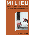 Milieu: A Creaturely Theory of the Contemporary Novel - Paperback