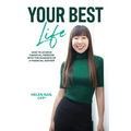 Your Best Life: How to Achieve Financial Freedom with the Guidance of a Financial Adviser - Paperback