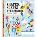Shapes, Shapes Everywhere - Hardcover