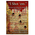 I Shot'em - Paperback
