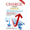 Charge Up Your People!: 27 Ways to Boost Performance - Paperback