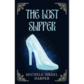 The Lost Slipper - Paperback