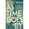 As Time Goes by: A Novel of Casablanca - Paperback
