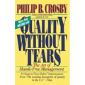 Quality Without Tears: The Art of Hassle-Free Management - Paperback