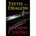 TEETH of the DRAGON - Paperback