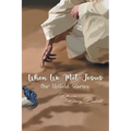 When We Met Jesus: Our Untold Stories - Paperback