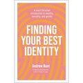 Finding Your Best Identity: A Short Christian Introduction to Identity, Sexuality and Gender - Paperback