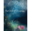 The Child of Christmas - Hardcover
