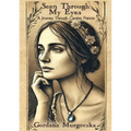 Seen Through My Eyes: A Journey Through Camino Frances - Paperback