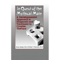 In Quest of the Mythical Mate: A Developmental Approach To Diagnosis And Treatment In Couples Therapy - Paperback