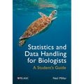 Statistics and Data Handling for Biologists: A Student's Guide - Paperback