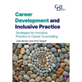 Career Development and Inclusive Practice: Strategies for inclusive practice in career counselling - Paperback