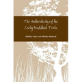 The Authenticity of the Early Buddhist Texts - Paperback