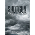 Shotgun Wedding - Hardcover