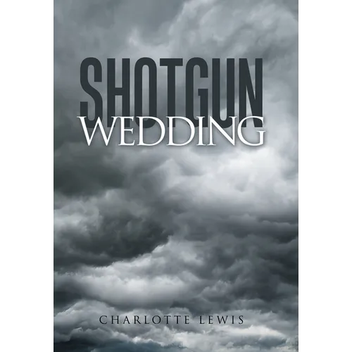 Shotgun Wedding - Hardcover