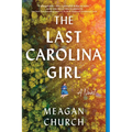 The Last Carolina Girl - Paperback
