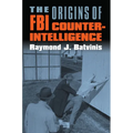 The Origins of FBI Counterintelligence - Paperback