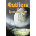 Outliers of Speculative Fiction - Paperback