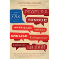 The People's Tongue: Americans and the English Language - Hardcover