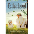 Fatherhood: The Role of a Lifetime - Paperback