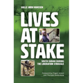 Lives at Stake: South-Sudan during the liberation struggle - Paperback