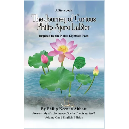The Journey of Curious Philip Ajere LaBier - Hardcover