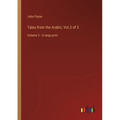 Tales from the Arabic; Vol.3 of 3: Volume 3 - in large print - Paperback