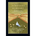 Scripture by Heart: Devotional Practices for Memorizing God's Word - Paperback