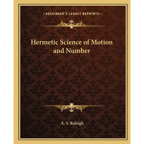 Hermetic Science of Motion and Number - Paperback